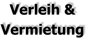 Verleih & Vermietung