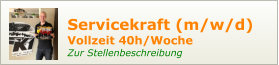 Servicekraft (m/w/d) Vollzeit 40h/Woche Zur Stellenbeschreibung